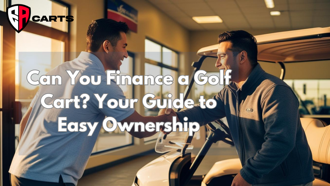 Can You Finance a Golf Cart? Your Guide to Easy