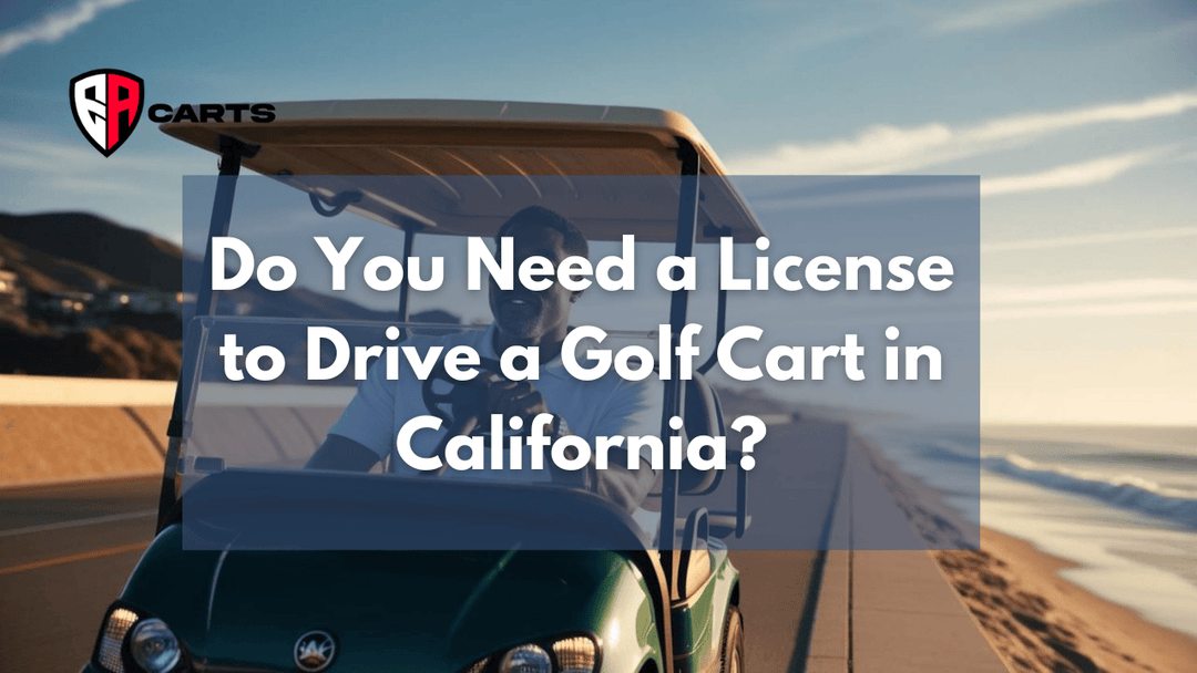 Do You Need a License to Drive a Golf Cart in California?