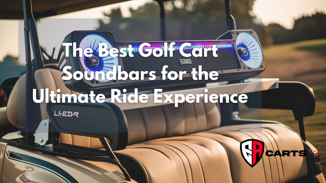 The Best Golf Cart Soundbars for the Ultimate Ride Experience